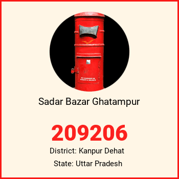 Sadar Bazar Ghatampur pin code, district Kanpur Dehat in Uttar Pradesh