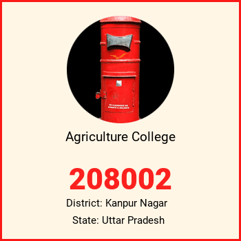 Agriculture College pin code, district Kanpur Nagar in Uttar Pradesh