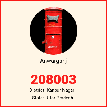 Anwarganj pin code, district Kanpur Nagar in Uttar Pradesh