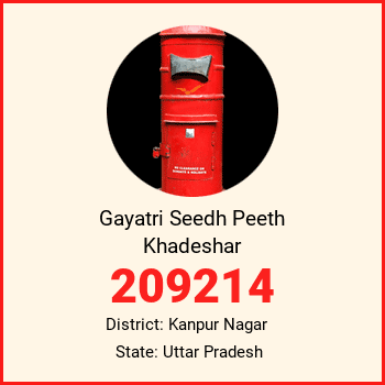 Gayatri Seedh Peeth Khadeshar pin code, district Kanpur Nagar in Uttar Pradesh