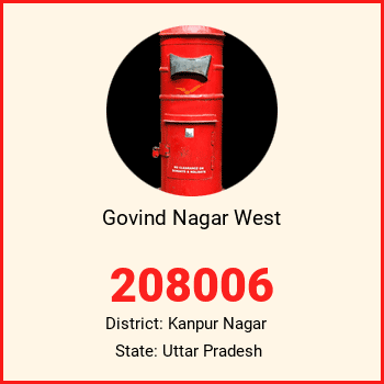 Govind Nagar West pin code, district Kanpur Nagar in Uttar Pradesh