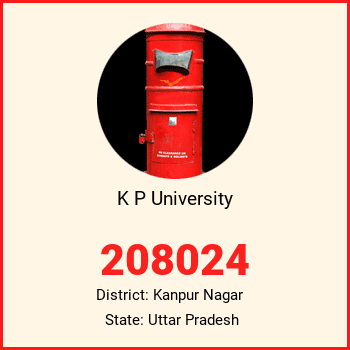 K P University pin code, district Kanpur Nagar in Uttar Pradesh