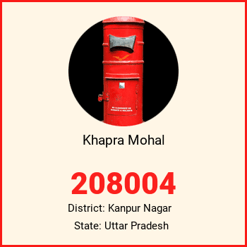 Khapra Mohal pin code, district Kanpur Nagar in Uttar Pradesh