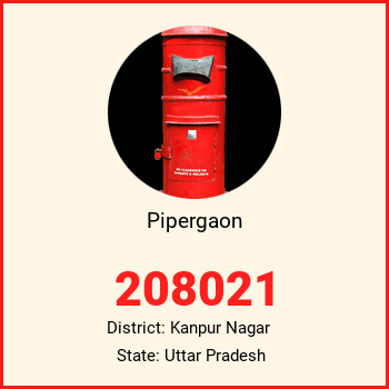 Pipergaon pin code, district Kanpur Nagar in Uttar Pradesh