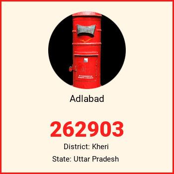 Adlabad pin code, district Kheri in Uttar Pradesh