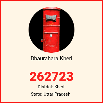 Dhaurahara Kheri pin code, district Kheri in Uttar Pradesh