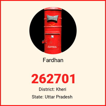 Fardhan pin code, district Kheri in Uttar Pradesh