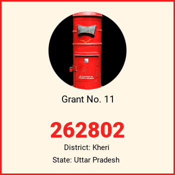 Grant No. 11 pin code, district Kheri in Uttar Pradesh