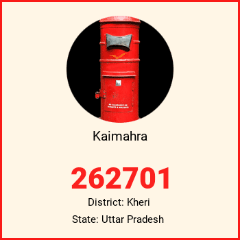 Kaimahra pin code, district Kheri in Uttar Pradesh