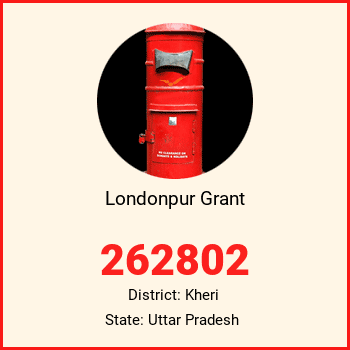 Londonpur Grant pin code, district Kheri in Uttar Pradesh