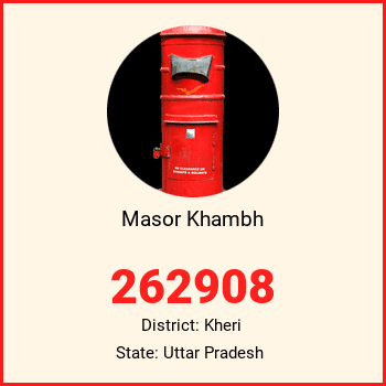 Masor Khambh pin code, district Kheri in Uttar Pradesh