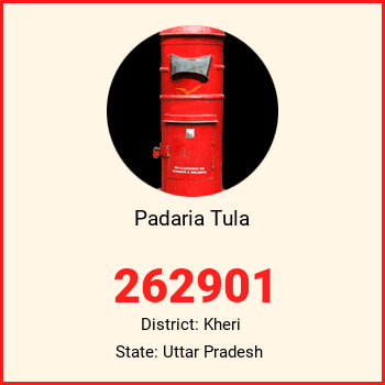 Padaria Tula pin code, district Kheri in Uttar Pradesh