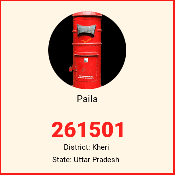 Paila pin code, district Kheri in Uttar Pradesh