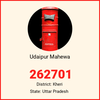 Udaipur Mahewa pin code, district Kheri in Uttar Pradesh