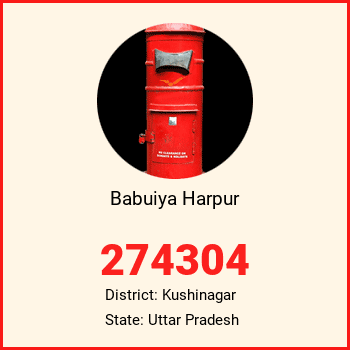 Babuiya Harpur pin code, district Kushinagar in Uttar Pradesh