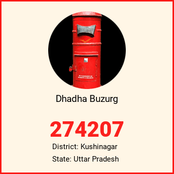 Dhadha Buzurg pin code, district Kushinagar in Uttar Pradesh