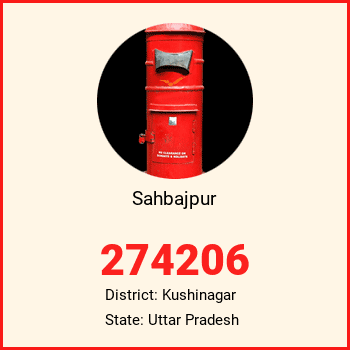 Sahbajpur pin code, district Kushinagar in Uttar Pradesh
