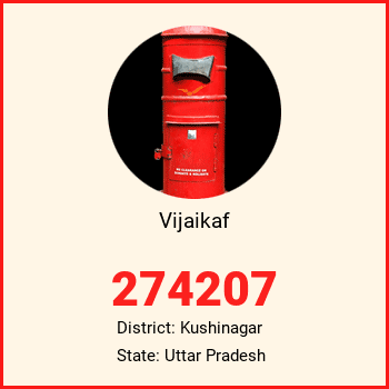 Vijaikaf pin code, district Kushinagar in Uttar Pradesh