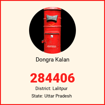 Dongra Kalan pin code, district Lalitpur in Uttar Pradesh