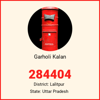 Garholi Kalan pin code, district Lalitpur in Uttar Pradesh