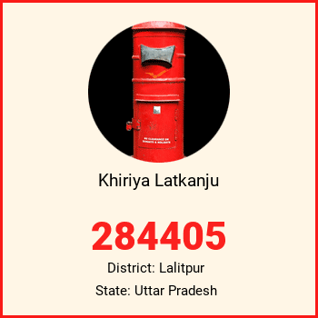 Khiriya Latkanju pin code, district Lalitpur in Uttar Pradesh
