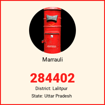 Marrauli pin code, district Lalitpur in Uttar Pradesh