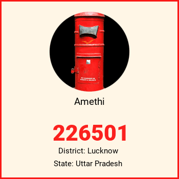 Amethi pin code, district Lucknow in Uttar Pradesh