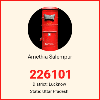 Amethia Salempur pin code, district Lucknow in Uttar Pradesh
