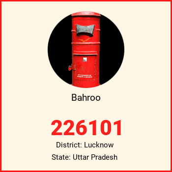 Bahroo pin code, district Lucknow in Uttar Pradesh