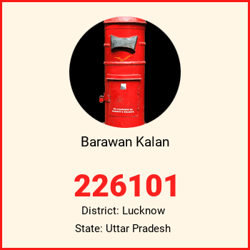 Barawan Kalan pin code, district Lucknow in Uttar Pradesh