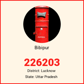 Bibipur pin code, district Lucknow in Uttar Pradesh