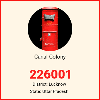 Canal Colony pin code, district Lucknow in Uttar Pradesh