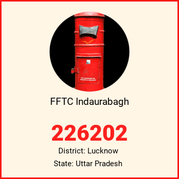FFTC Indaurabagh pin code, district Lucknow in Uttar Pradesh