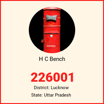 H C Bench pin code, district Lucknow in Uttar Pradesh