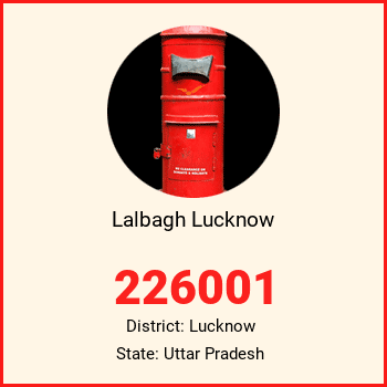 Lalbagh Lucknow pin code, district Lucknow in Uttar Pradesh