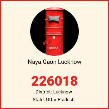 Naya Gaon Lucknow pin code, district Lucknow in Uttar Pradesh