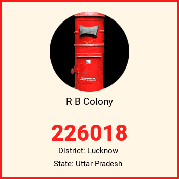 R B Colony pin code, district Lucknow in Uttar Pradesh