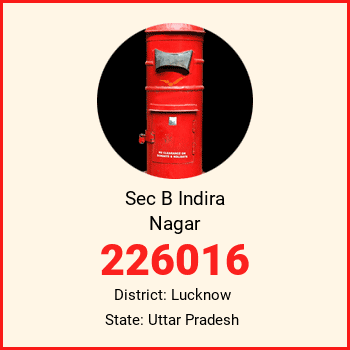 Sec B Indira Nagar pin code, district Lucknow in Uttar Pradesh