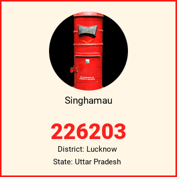 Singhamau pin code, district Lucknow in Uttar Pradesh