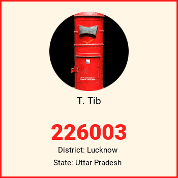 T. Tib pin code, district Lucknow in Uttar Pradesh