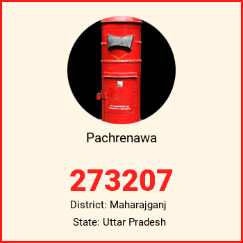 Pachrenawa pin code, district Maharajganj in Uttar Pradesh