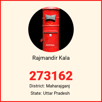 Rajmandir Kala pin code, district Maharajganj in Uttar Pradesh