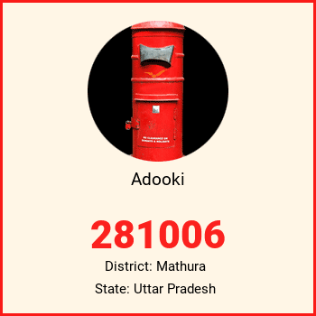 Adooki pin code, district Mathura in Uttar Pradesh