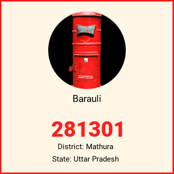 Barauli pin code, district Mathura in Uttar Pradesh