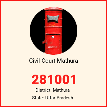 Civil Court Mathura pin code, district Mathura in Uttar Pradesh