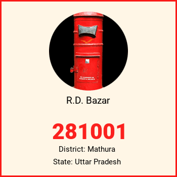 R.D. Bazar pin code, district Mathura in Uttar Pradesh