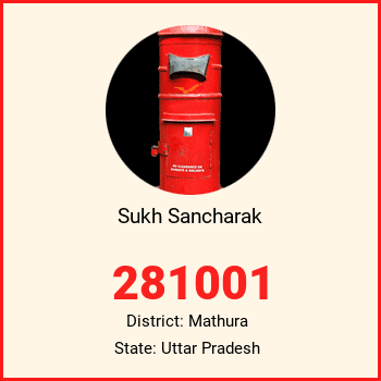 Sukh Sancharak pin code, district Mathura in Uttar Pradesh