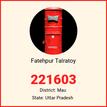 Fatehpur Talratoy pin code, district Mau in Uttar Pradesh