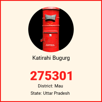 Katirahi Bugurg pin code, district Mau in Uttar Pradesh