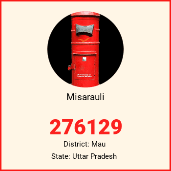Misarauli pin code, district Mau in Uttar Pradesh